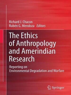 cover image of The Ethics of Anthropology and Amerindian Research